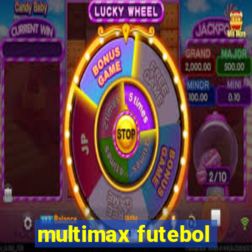 multimax futebol